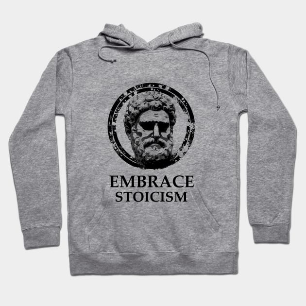 Embrace Stoicism Quote II Hoodie by NoMans